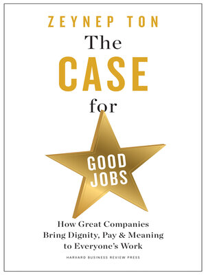 The Case for Good Jobs - ebook